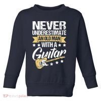 Never Underestimate An Old Man With A Guitar Guitar Toddler Sweatshirt thumb 0