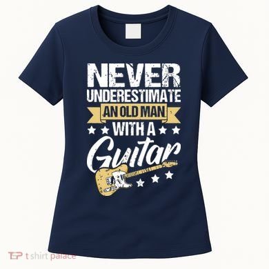 Never Underestimate An Old Man With A Guitar Guitar Women's T-Shirt