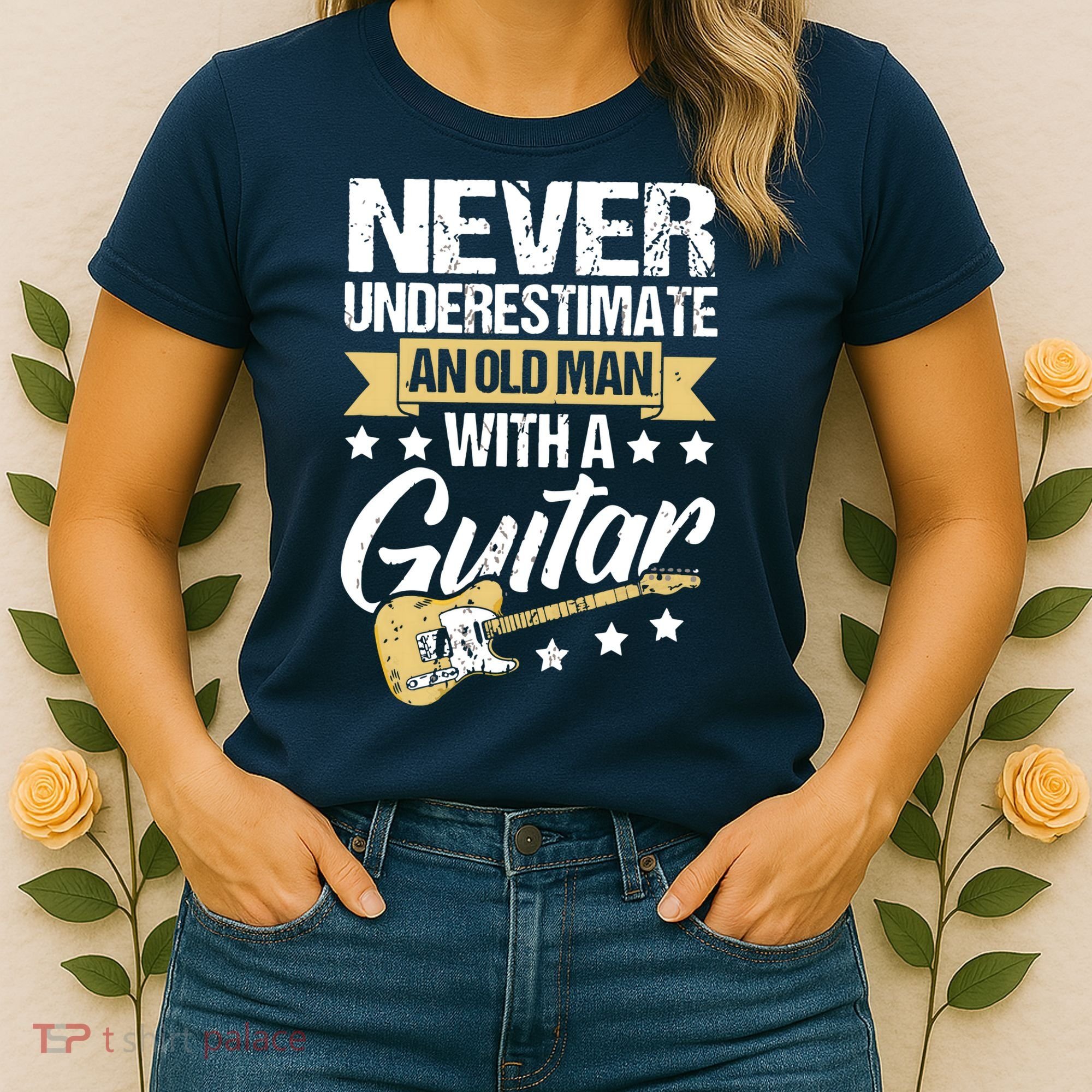 Never Underestimate An Old Man With A Guitar Guitar Women's T-Shirt