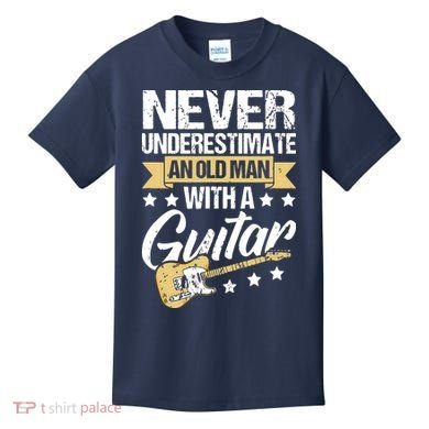 Never Underestimate An Old Man With A Guitar Guitar Kids T-Shirt