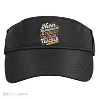 Never Underestimate A Public School Teacher Public Education Adult Drive Performance Visor thumb 0