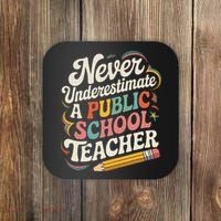 Never Underestimate A Public School Teacher Public Education Coaster thumb 0
