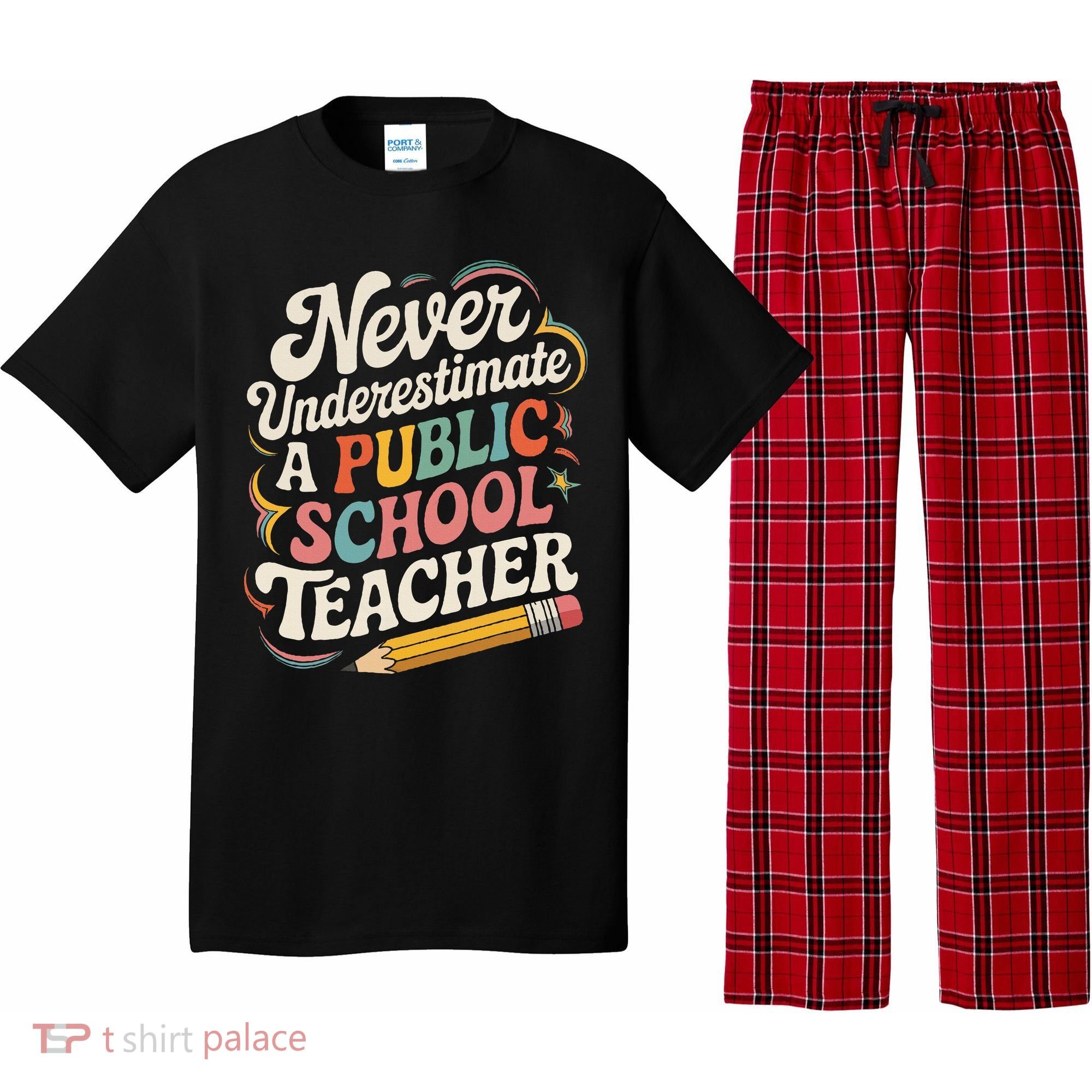 Never Underestimate A Public School Teacher Public Education Pajama Set