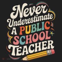 Never Underestimate A Public School Teacher Public Education Tumbler thumb 3