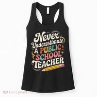 Never Underestimate A Public School Teacher Public Education Women's Tank Top thumb 0