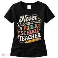 Never Underestimate A Public School Teacher Public Education Women's T-Shirt thumb 0