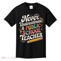 Never Underestimate A Public School Teacher Public Education Kids T-Shirt thumb 0