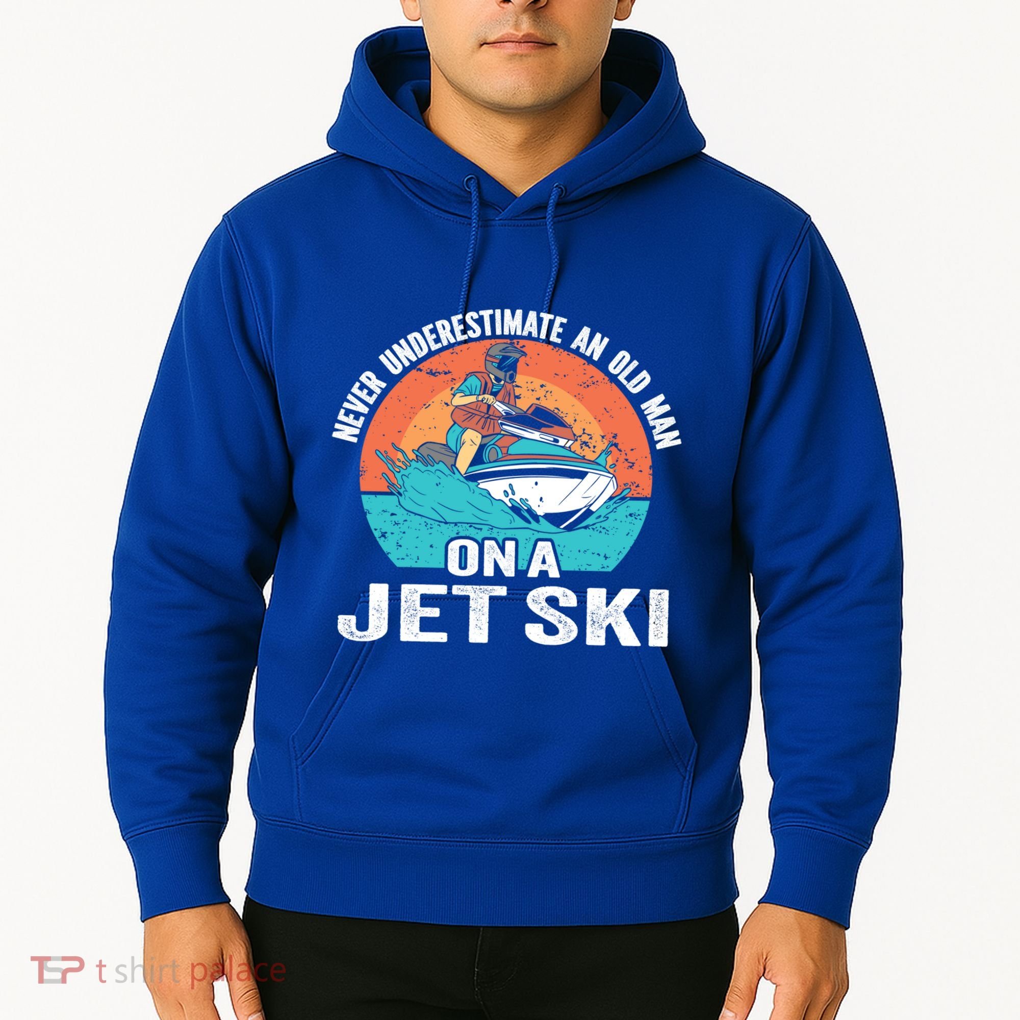 Never Underestimate And Old On A Jet Ski Gift Hoodie