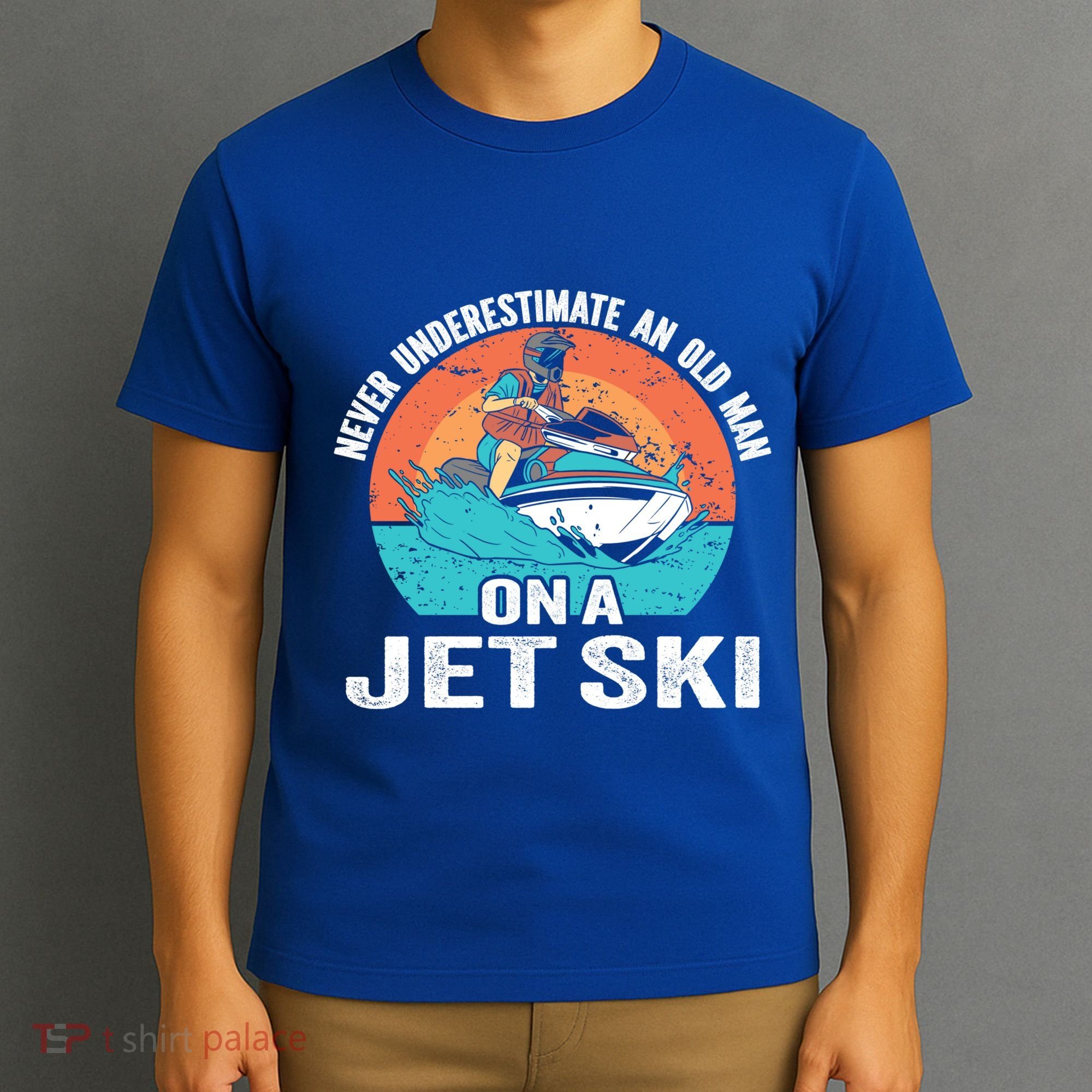 Never Underestimate And Old On A Jet Ski Gift T-Shirt