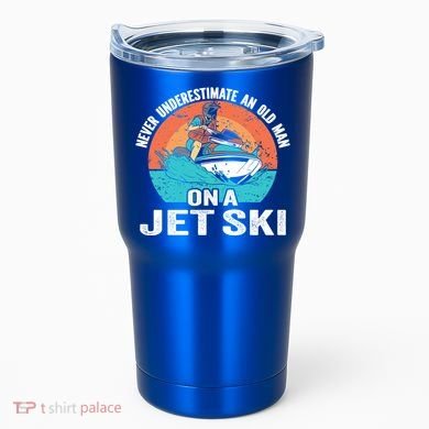Never Underestimate And Old On A Jet Ski Gift Tumbler