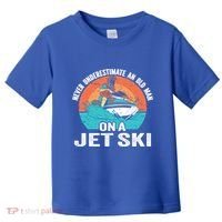 Never Underestimate And Old On A Jet Ski Gift Toddler T-Shirt thumb 0