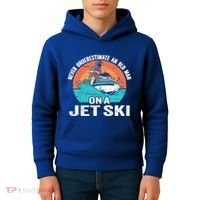 Never Underestimate And Old On A Jet Ski Gift Kids Hoodie thumb 4