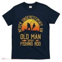 Never Underestimate An Old Man With A Fishing Rod Fisherman T-Shirt thumb 0