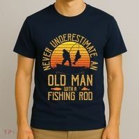 Never Underestimate An Old Man With A Fishing Rod Fisherman T-Shirt thumb 3