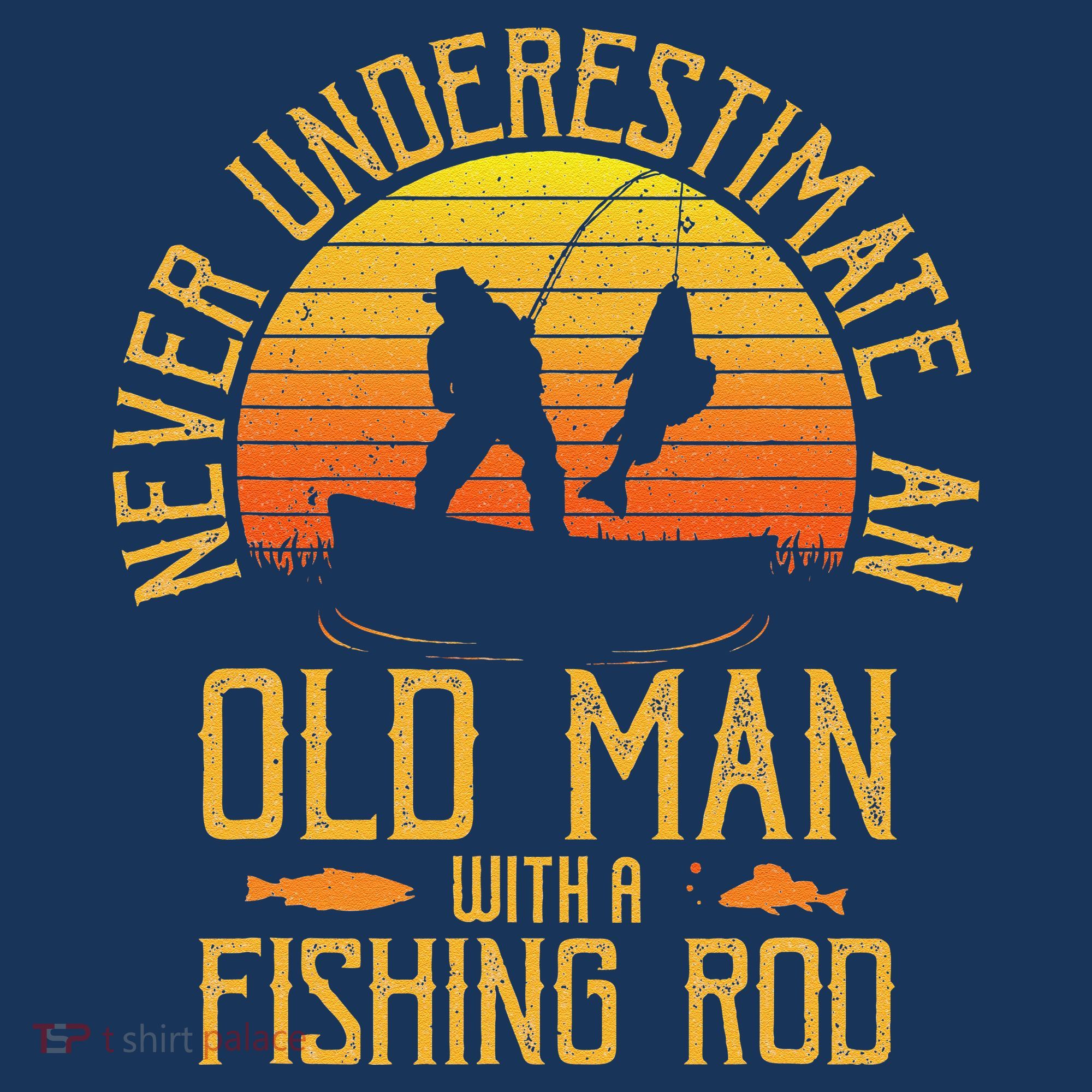 Never Underestimate An Old Man With A Fishing Rod Fisherman Women's Hoodie