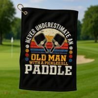Never Underestimate An Old Man With A Pickleball Golf Towel thumb 1