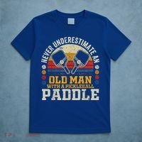 Never Underestimate An Old Man With A Pickleball T-Shirt thumb 5