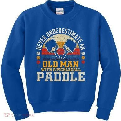 Never Underestimate An Old Man With A Pickleball Kids Sweatshirt