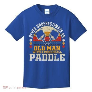 Never Underestimate An Old Man With A Pickleball Kids T-Shirt