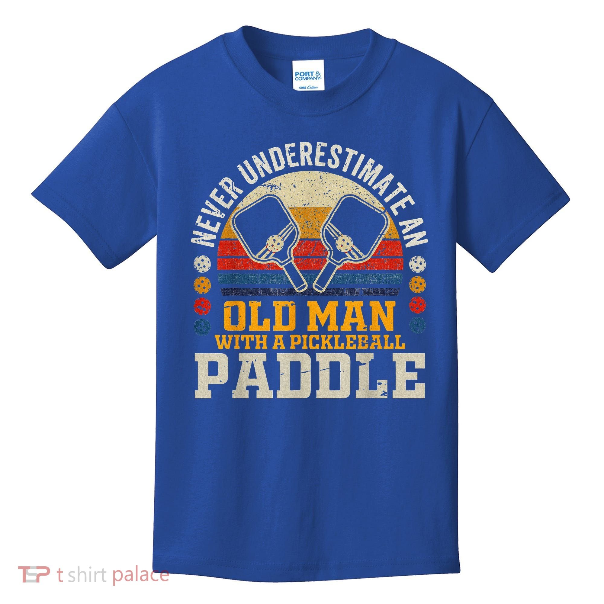 Never Underestimate An Old Man With A Pickleball Kids T-Shirt