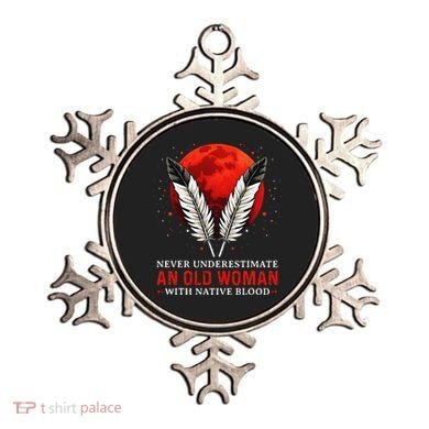 Never Underestimate An Old Woman With Native Blood American Ornament
