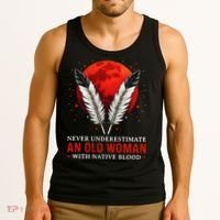 Never Underestimate An Old Woman With Native Blood American Tank Top thumb 3