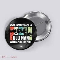 Never Underestimate An Old Man With A Side By Side UTV Button thumb 0