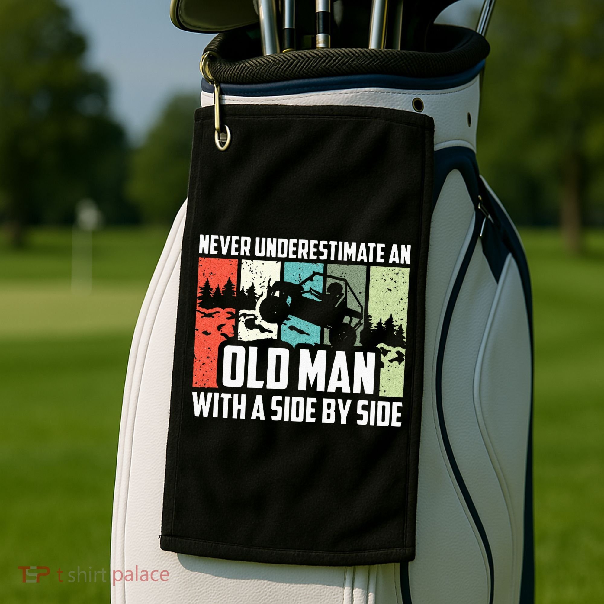 Never Underestimate An Old Man With A Side By Side UTV Golf Towel