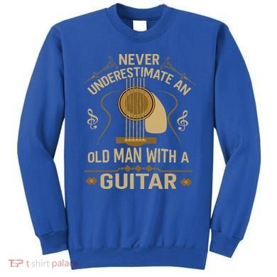 Never Underestimate An Old Man With A Guitar Acoustic Player Sweatshirt