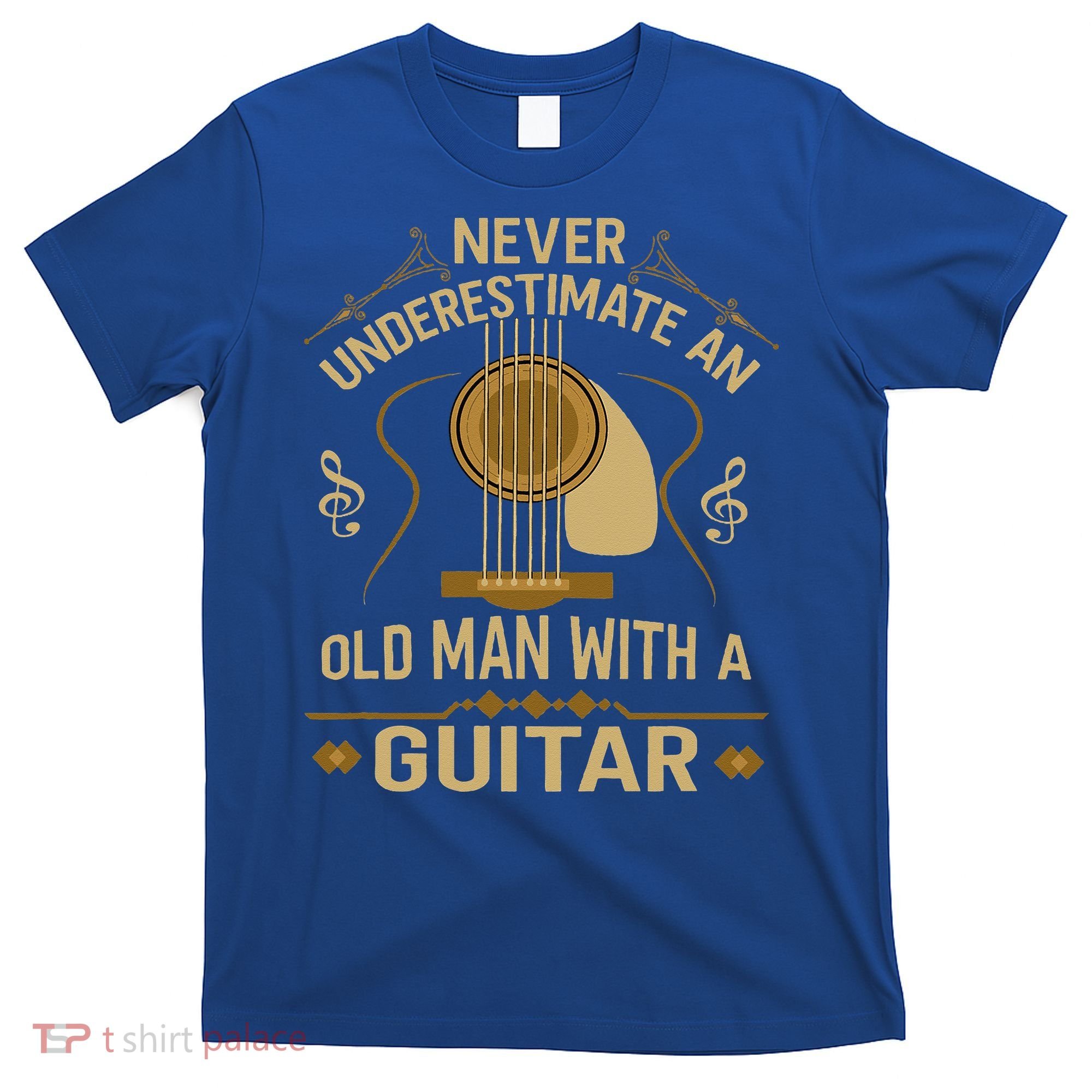 Never Underestimate An Old Man With A Guitar Acoustic Player T-Shirt
