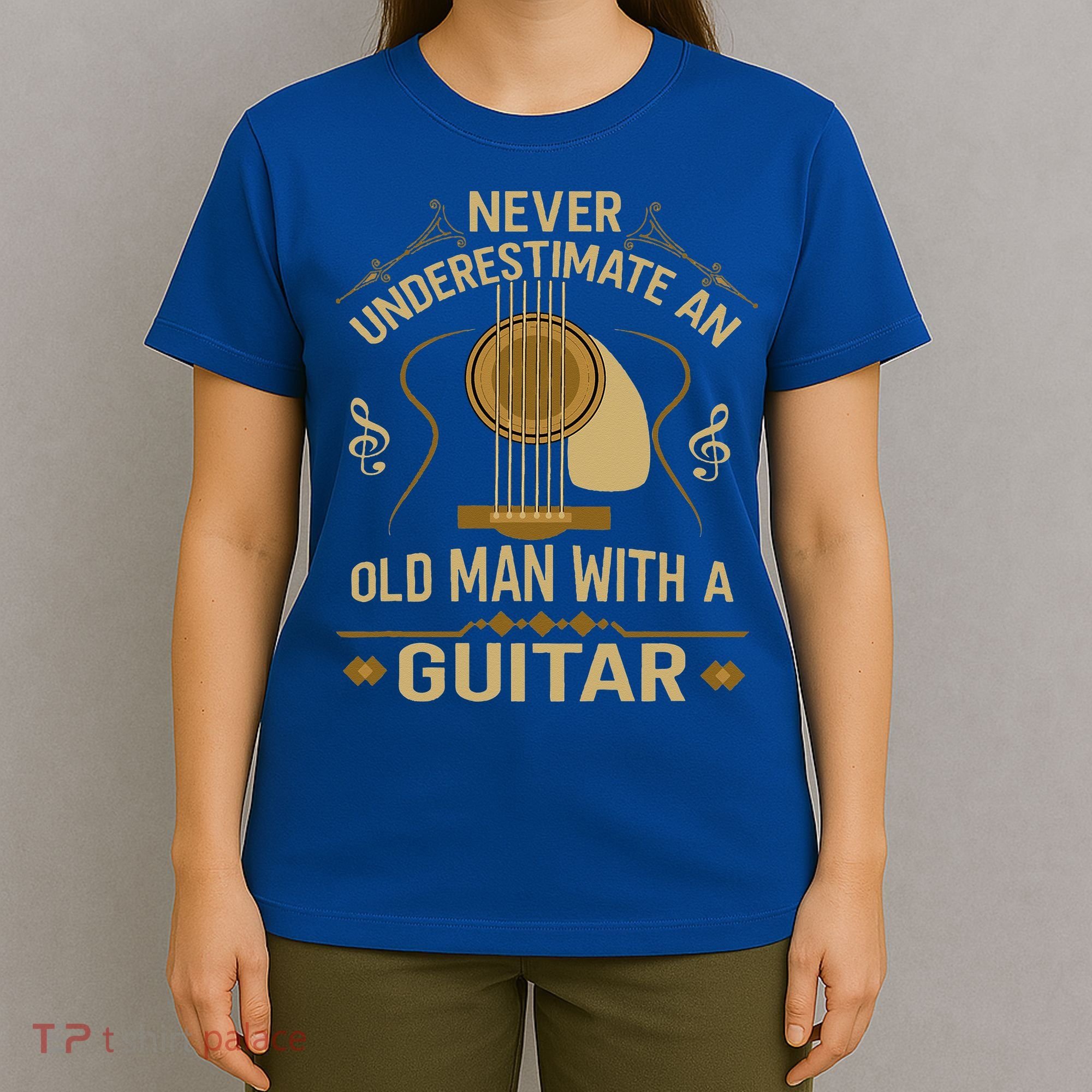 Never Underestimate An Old Man With A Guitar Acoustic Player T-Shirt