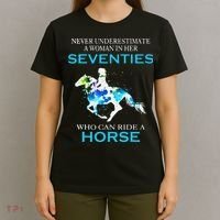 Never Underestimate A Woman In Her Seventies Ride A Horse T-Shirt thumb 4