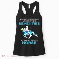 Never Underestimate A Woman In Her Seventies Ride A Horse Women's Tank Top thumb 0