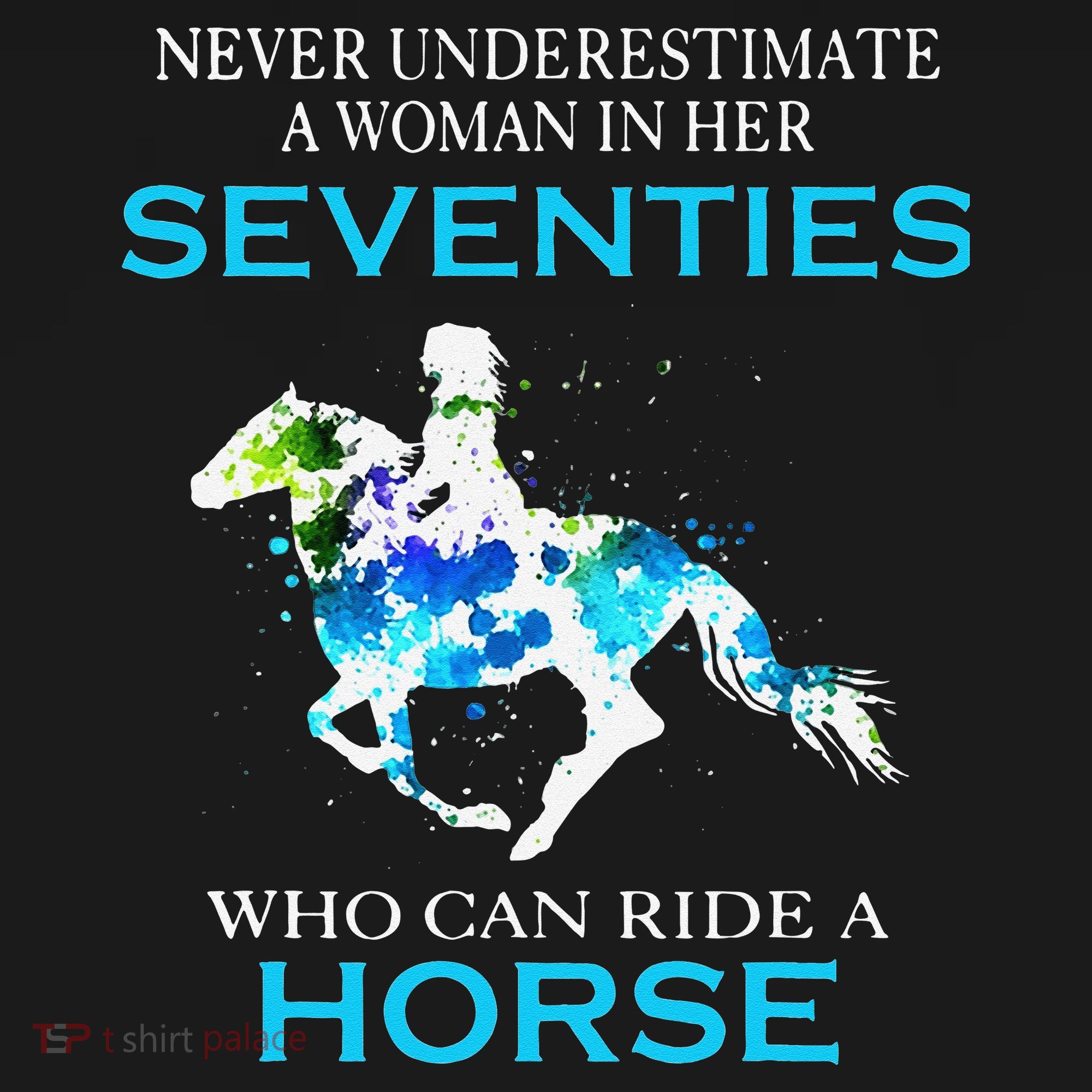 Never Underestimate A Woman In Her Seventies Ride A Horse Women's Tank Top