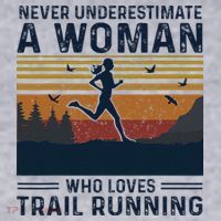 Never Underestimate A Woman Who Loves Trail Running Women's Sweatshirt thumb 2