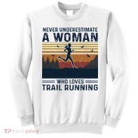 Never Underestimate A Woman Who Loves Trail Running Sweatshirt thumb 0