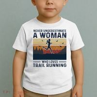 Never Underestimate A Woman Who Loves Trail Running Toddler T-Shirt thumb 2