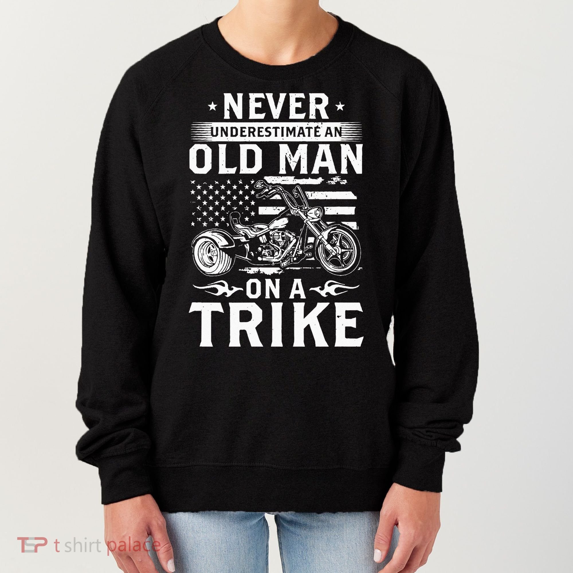 Never Underestimate An Old Man On A Trike Trike Triker Women's Sweatshirt