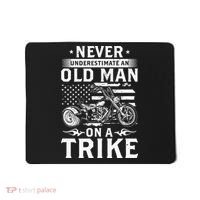 Never Underestimate An Old Man On A Trike Trike Triker Mousepad thumb 0