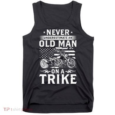 Never Underestimate An Old Man On A Trike Trike Triker Tank Top