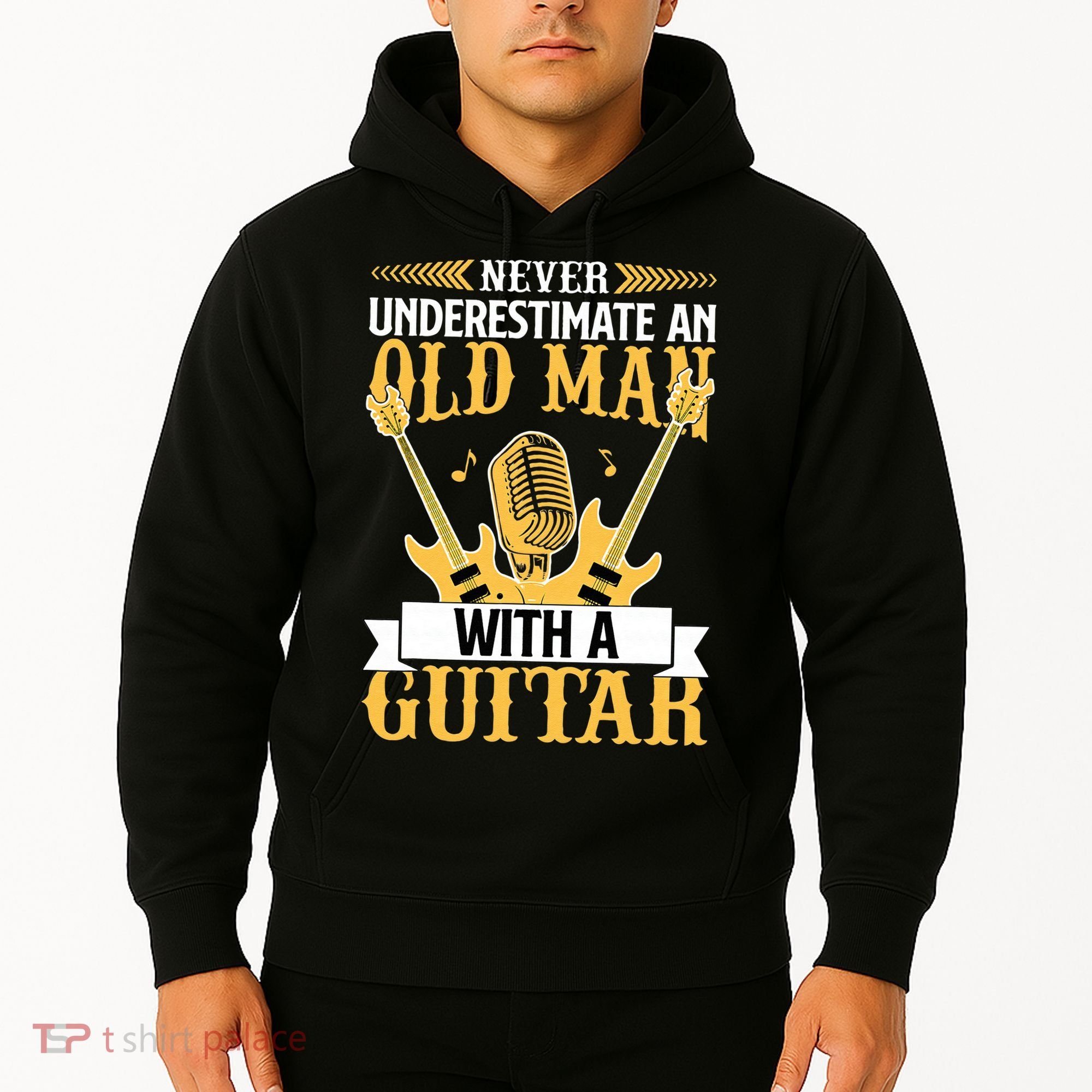 Never Underestimate An Old Man With A Guitar Guitarist  Hoodie