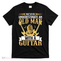 Never Underestimate An Old Man With A Guitar Guitarist  T-Shirt thumb 0