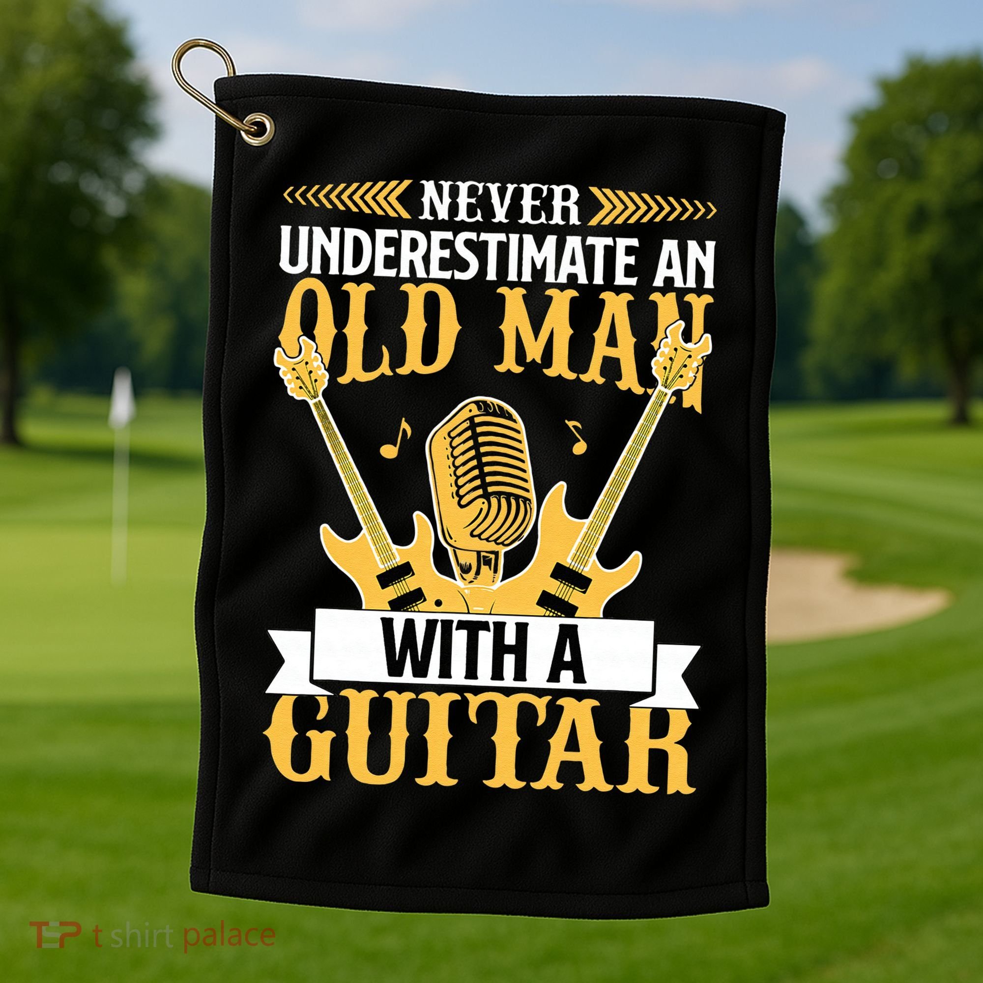 Never Underestimate An Old Man With A Guitar Guitarist  Golf Towel