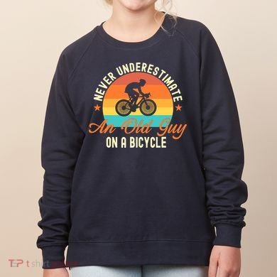 Never Underestimate An Old Guy On A Bicycle Cycling Women's Sweatshirt