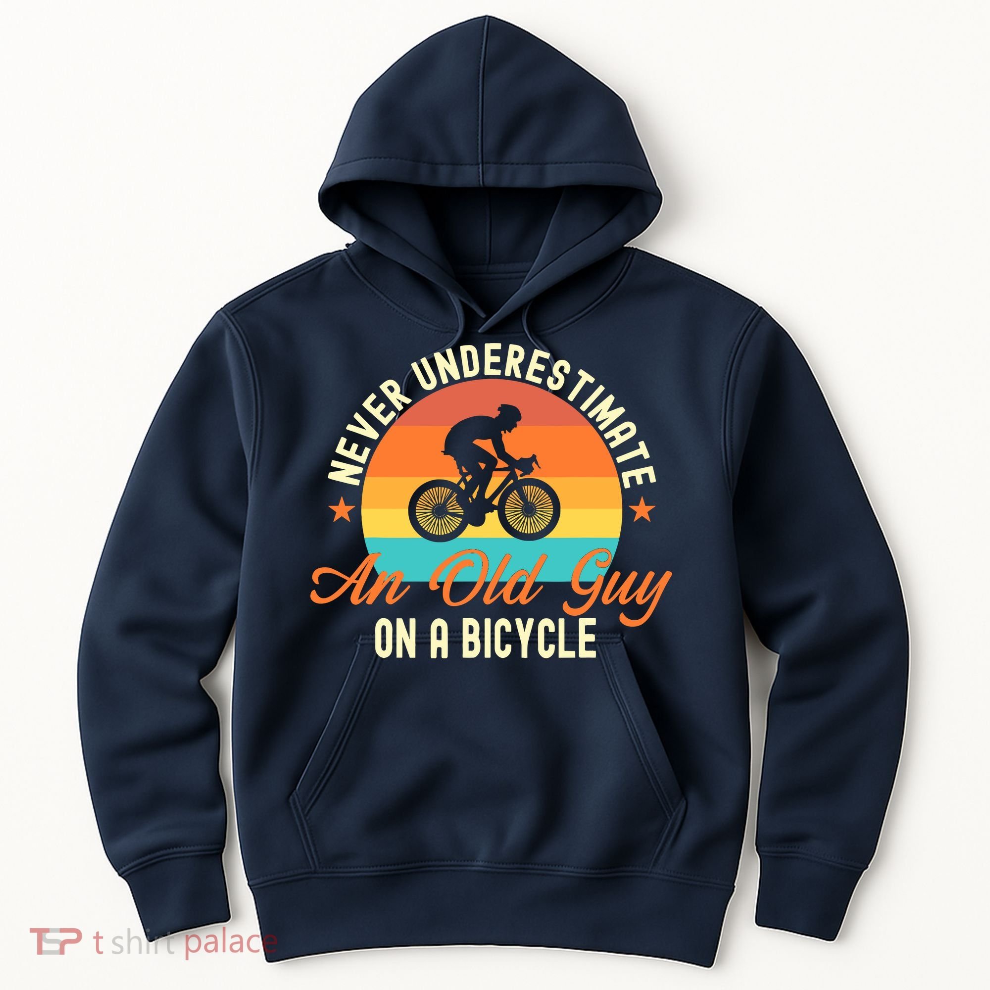 Never Underestimate An Old Guy On A Bicycle Cycling Hoodie