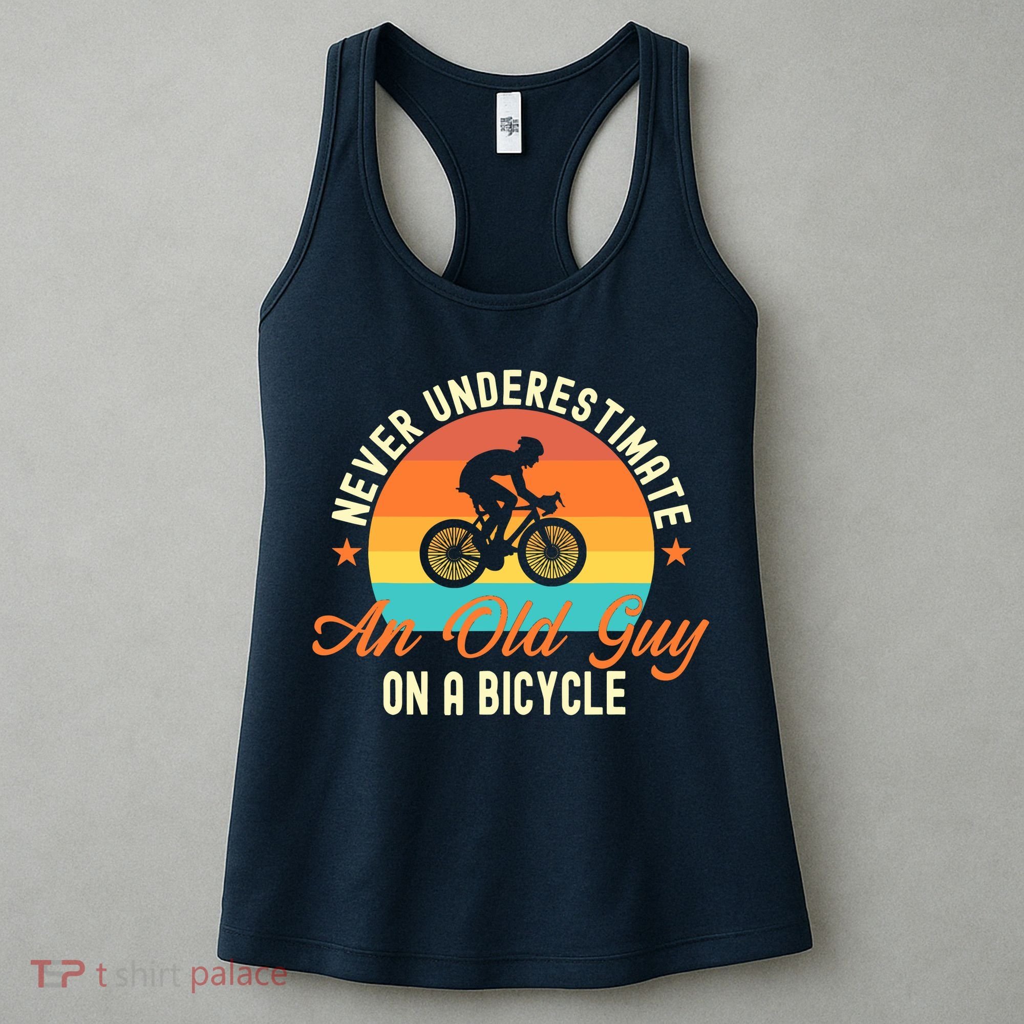 Never Underestimate An Old Guy On A Bicycle Cycling Women's Tank Top
