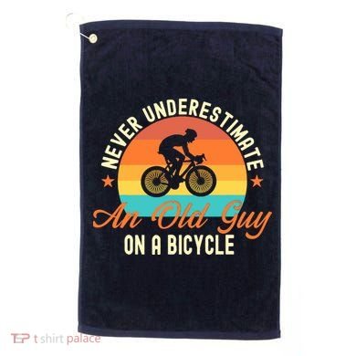 Never Underestimate An Old Guy On A Bicycle Cycling Golf Towel