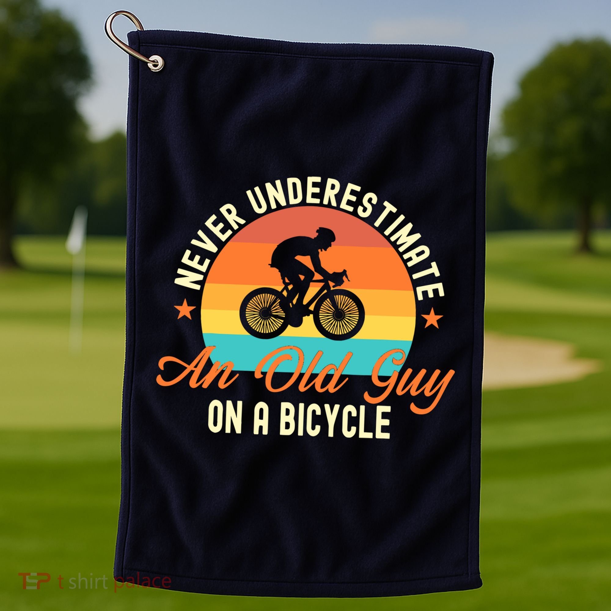 Never Underestimate An Old Guy On A Bicycle Cycling Golf Towel