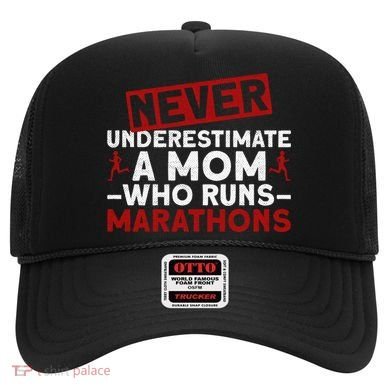 Never Underestimate A Mom Who Runs Marathons Gift Hat