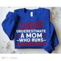 Never Underestimate A Mom Who Runs Marathons Gift Sweatshirt thumb 2